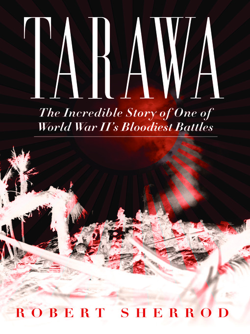 Title details for Tarawa by Robert Sherrod - Wait list